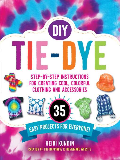 Title details for DIY Tie-Dye by Heidi Kundin - Wait list